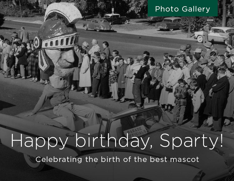 Happy birthday, Sparty! Celebrating the birth of the best mascot