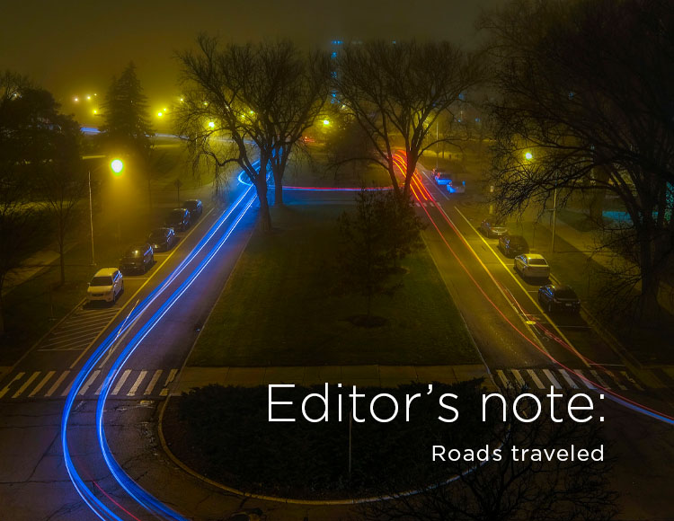 Editor’s note: Roads traveled