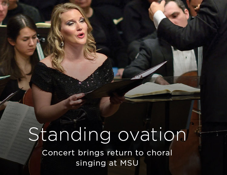 Standing ovation: Concert brings return to choral singing at MSU