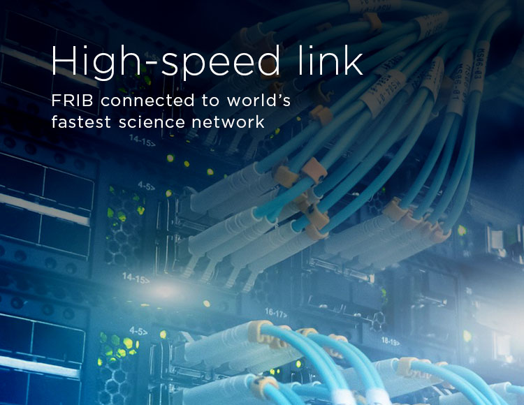 High-speed link: FRIB connected to world’s fastest science network
