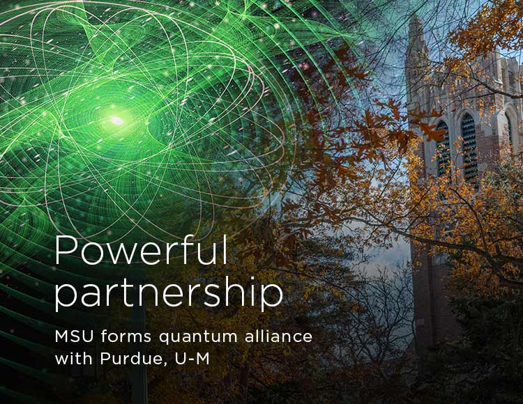 Powerful partnership: MSU forms quantum alliance with Purdue, U-M