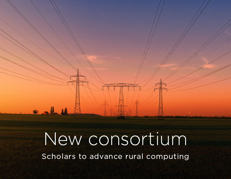 New consortium: Scholars to advance rural computing 