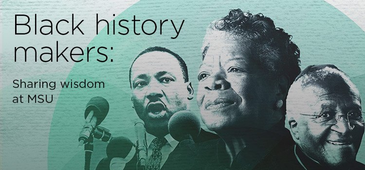 Black history makers: Sharing wisdom at MSU 