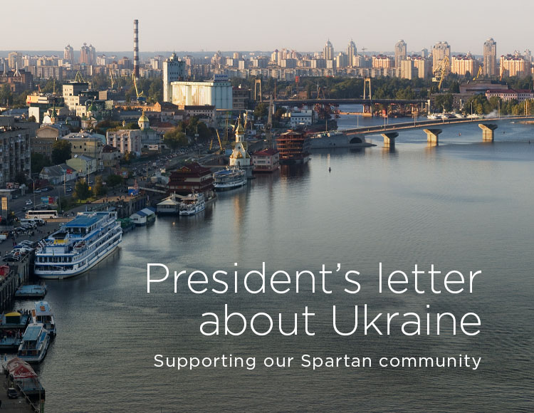 President’s letter about Ukraine: Supporting our Spartan community