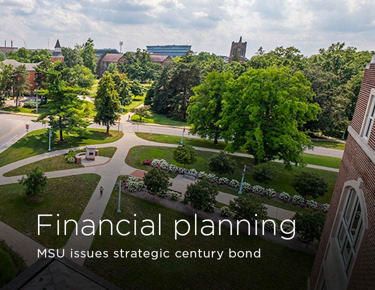 Financial planning: MSU issues strategic century bond