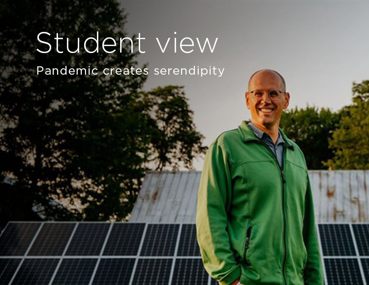 Student view Pandemic creates serendipity