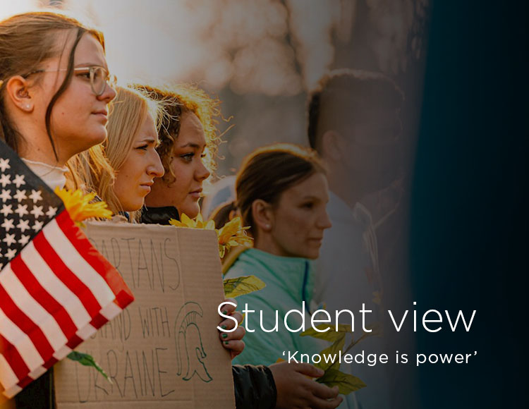 Student view: ‘Knowledge is power’