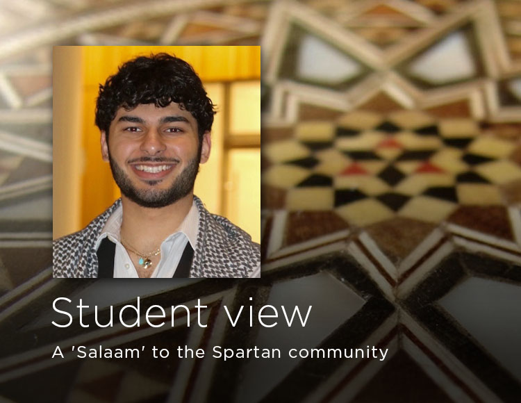 Student view: A 'Salaam' to the Spartan community