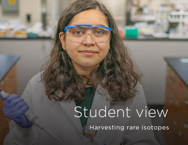 Student view: Harvesting rare isotopes