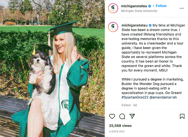 My time at Michigan State has been a dream come true. I have created lifelong friendships and everlasting memories thanks to this university.