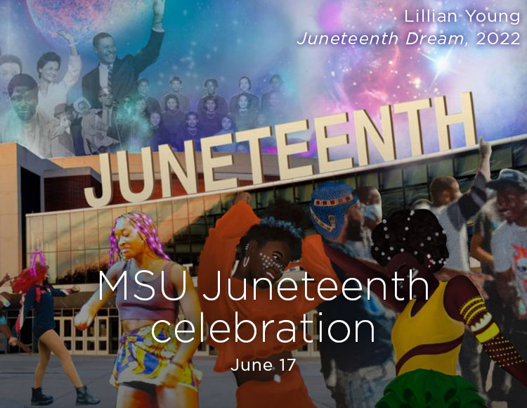 MSU Juneteenth celebration: June 17