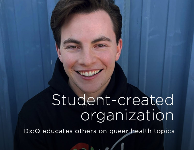 Student-created organization Dx:Q educates others on queer health topics