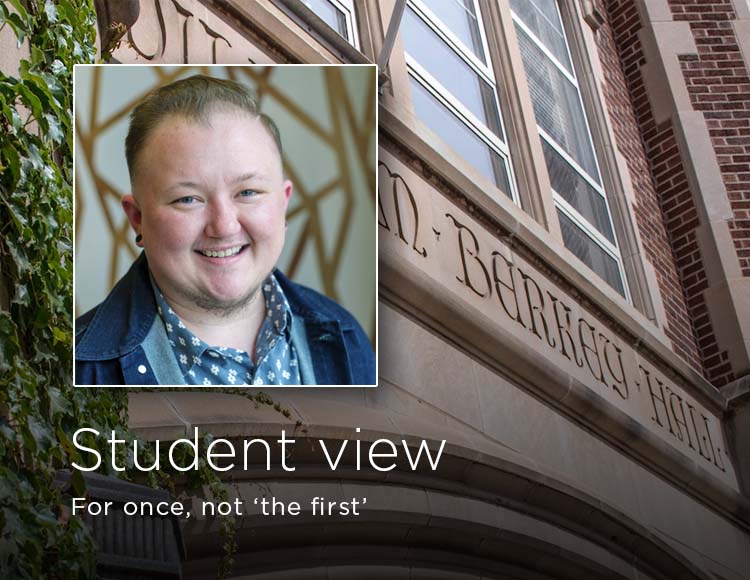 Student view: For once, not ‘the first’
