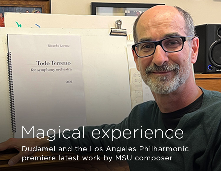 Magical experience: Dudamel and the Los Angeles Philharmonic premiere latest work by MSU composer