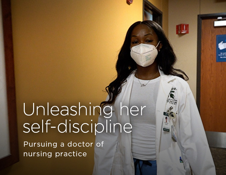Unleashing her self-discipline: Pursuing a doctor of nursing practice