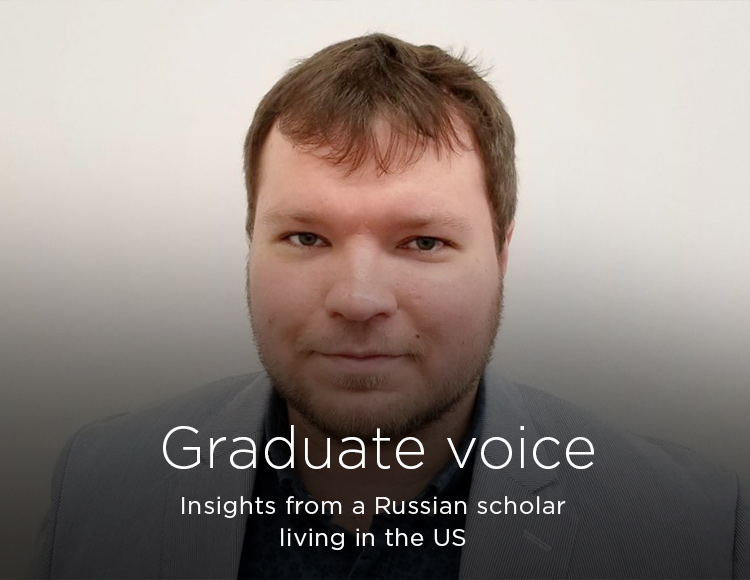 Graduate voice: Insights from a Russian scholar living in the US