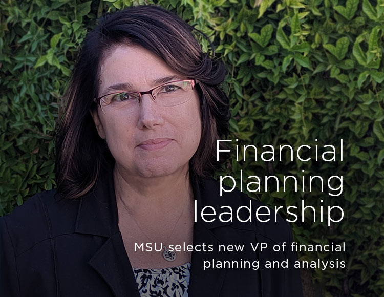 Financial planning leadership: MSU selects new VP of financial planning and analysis