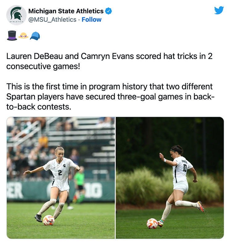 🎩👒🧢 Lauren DeBeau and Camryn Evans scored hat tricks in 2 consecutive games! This is the first time in program history that two different Spartan players have secured three-goal games in back-to-back contests.