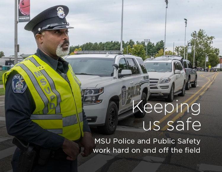 Keeping us safe: MSU Police and Public Safety work hard on and off the field