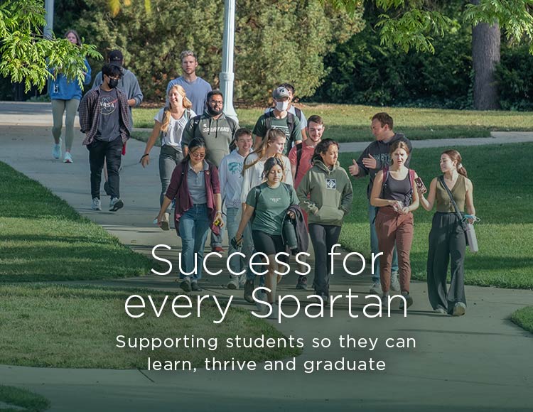 Success for every Spartan: Supporting students so they can learn, thrive and graduate