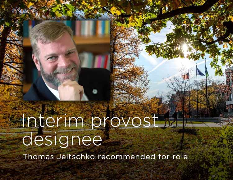 Interim provost designee: Thomas Jeitschko recommended for role