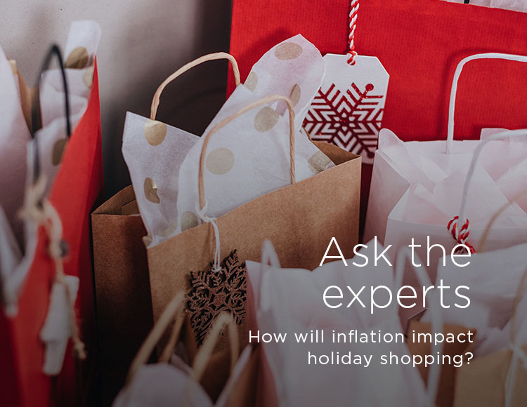 Ask the experts: How will inflation impact holiday shopping?