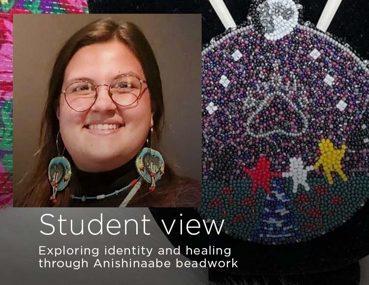 Student view: Exploring identity and healing through Anishinaabe beadwork