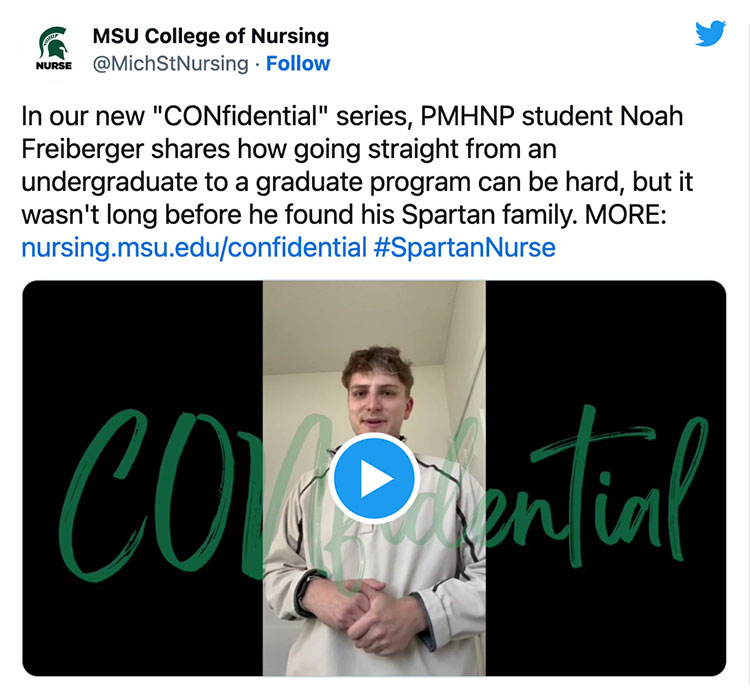 In our new “CONfidential” series, PMHNP student Noah Freiberger shares how going straight from an undergraduate to a graduate program can be hard, but it wasn't long before he found his Spartan family.