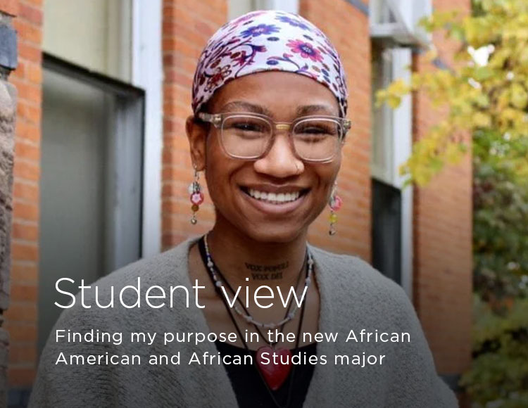 Student view: Finding my purpose in the new African American and African Studies major