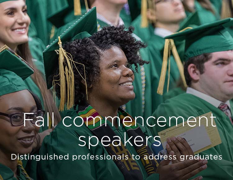 Fall commencement speakers: Distinguished professionals to address graduates