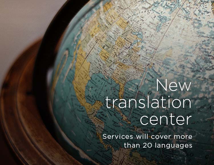New translation center: Services will cover more than 20 languages