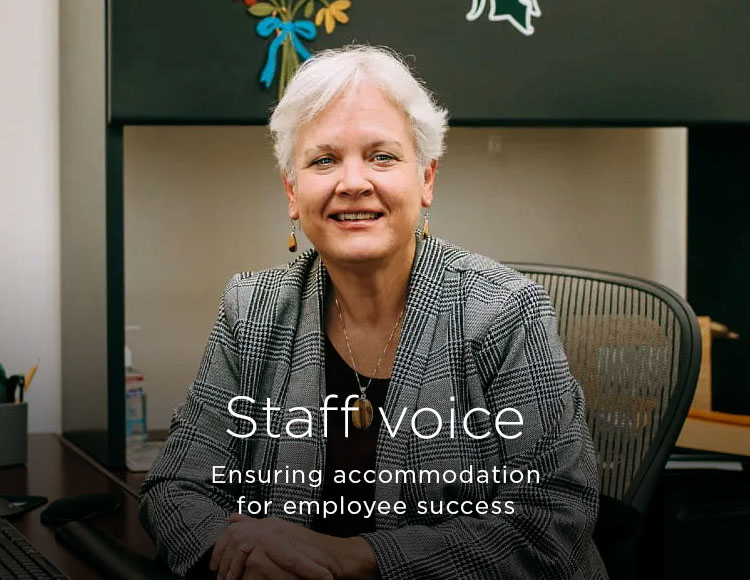 Staff voice: Ensuring accommodation for employee success