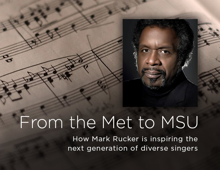 From the Met to MSU: How Mark Rucker is inspiring the next generation of diverse singers