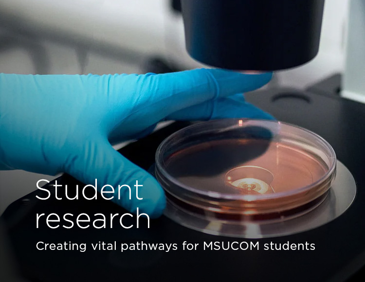 Student research: Creating vital pathways for MSUCOM students
