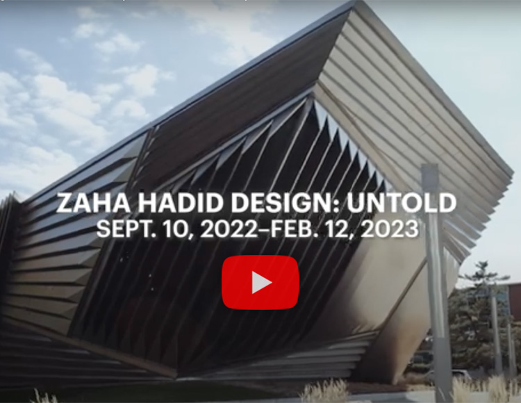 Zaha Hadid Design: Untold — Sept. 10, 2022-Feb. 12, 2023