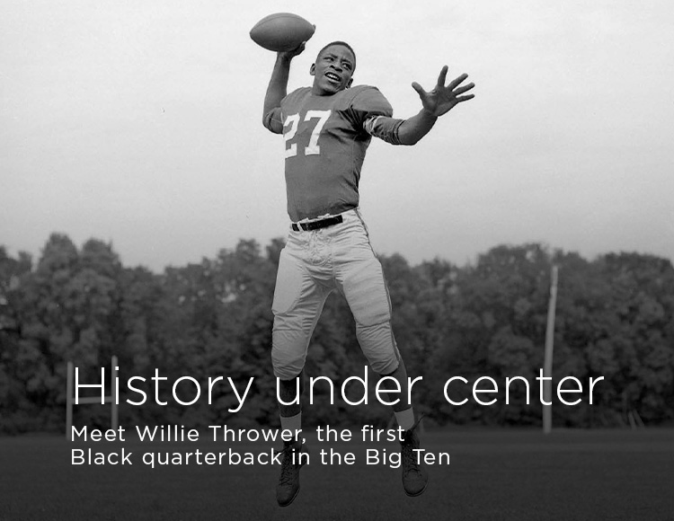 History under center: Meet Willie Thrower, the first Black quarterback in the Big Ten