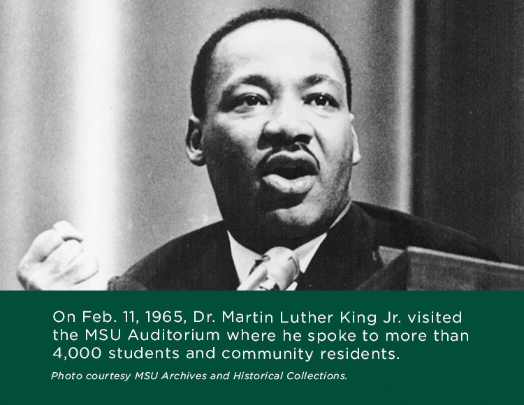 On Feb. 11, 1965, Dr. Martin Luther King Jr. visited the MSU Auditorium where he spoke to more than 4,000 students and community residents. Photo courtesy MSU Archives and Historical Collections