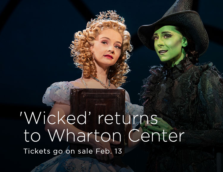‘Wicked’ returns to Wharton Center: Tickets go on sale Feb. 13