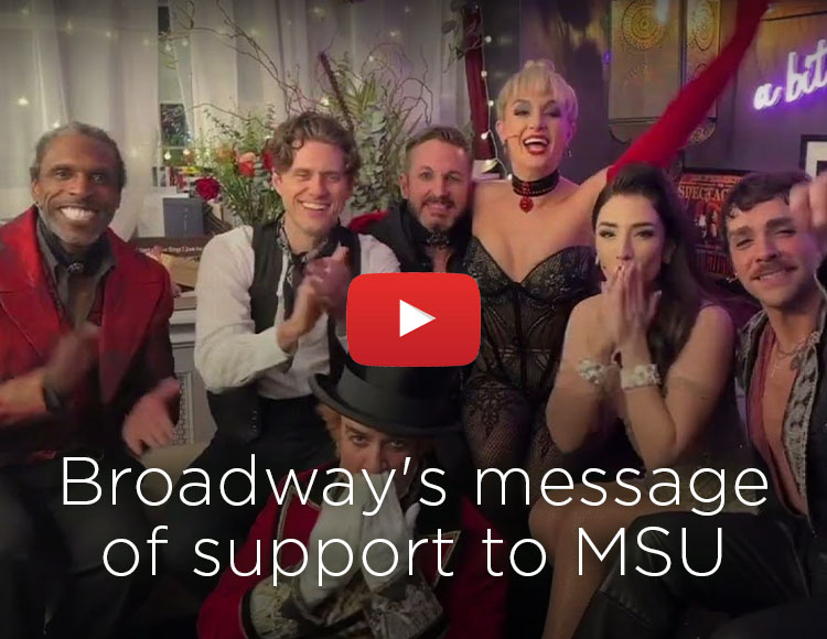 Broadway's message of support to MSU