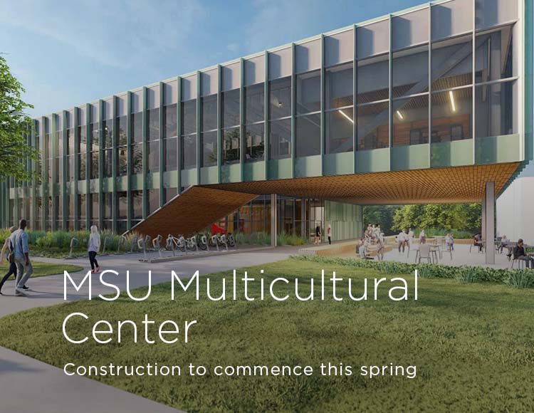MSU Multicultural Center: Construction to commence this spring