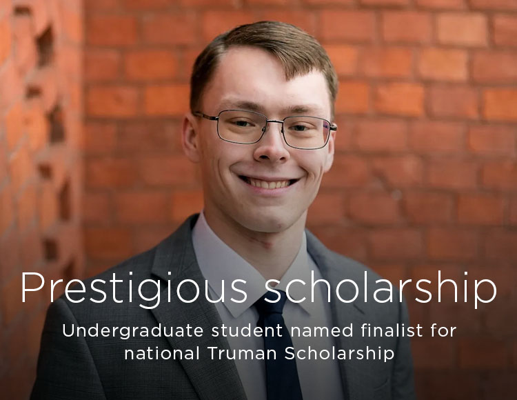 Prestigious scholarship: Undergraduate student named finalist for national Truman Scholarship