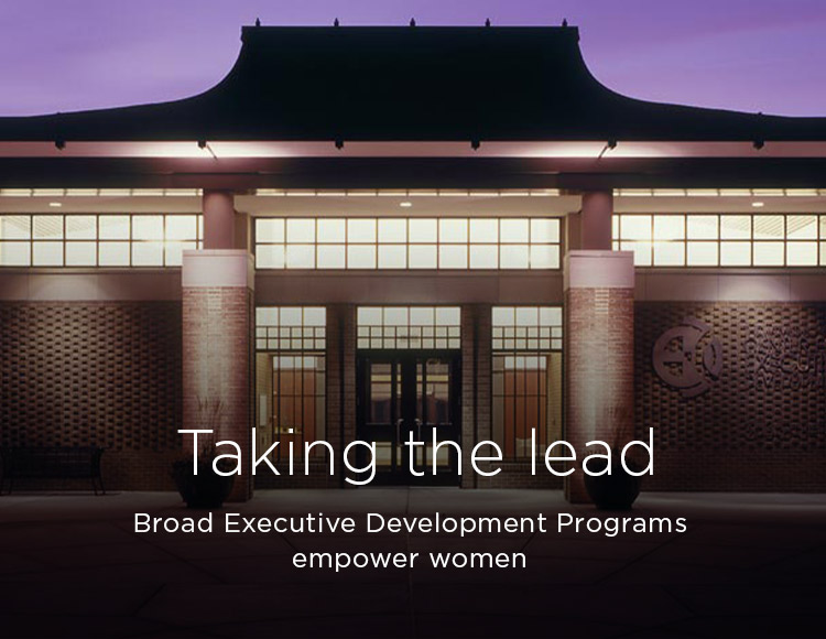 Women leaders: Broad Executive Development Programs empower women