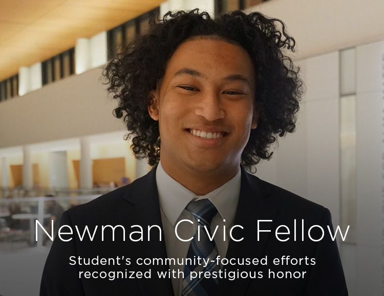 Newman Civic Fellow: Student's community-focused efforts recognized with prestigious honor
