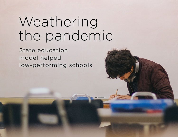 Weathering the pandemic: State education model helped low-performing schools