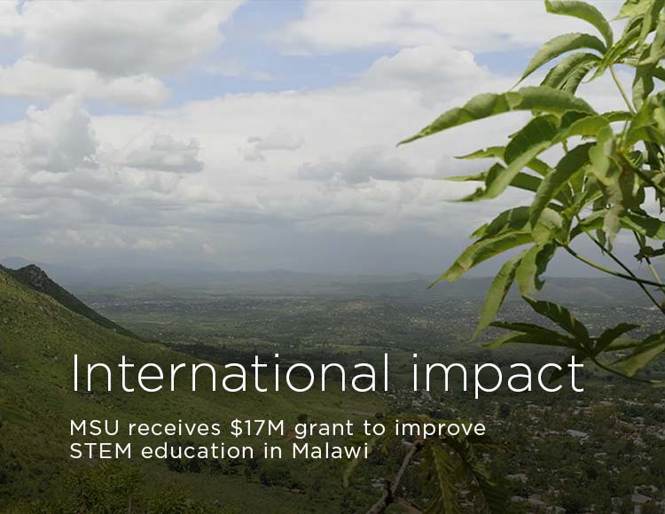 International impact: MSU receives $17M grant to improve STEM education in Malawi