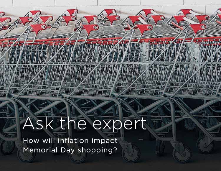Ask the expert: How will inflation impact Memorial Day shopping?