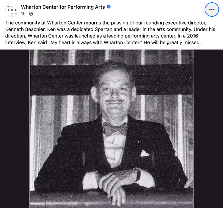 The community at Wharton Center mourns the passing of our founding executive director, Kenneth Beachler.