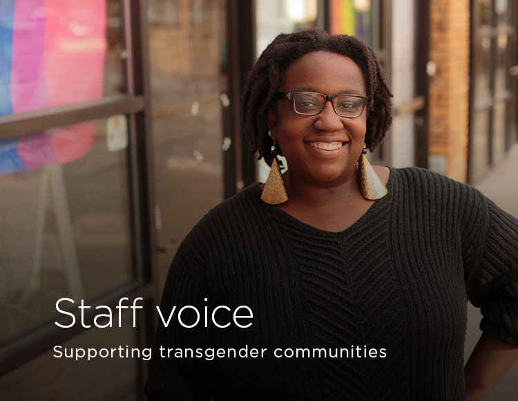 Staff voice: Supporting transgender communities