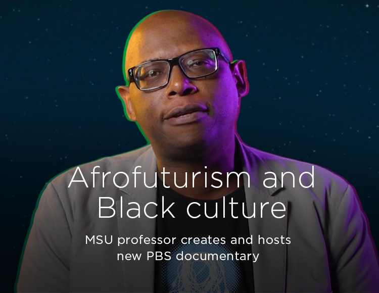 Afrofuturism and Black culture: MSU professor creates and hosts new PBS documentary