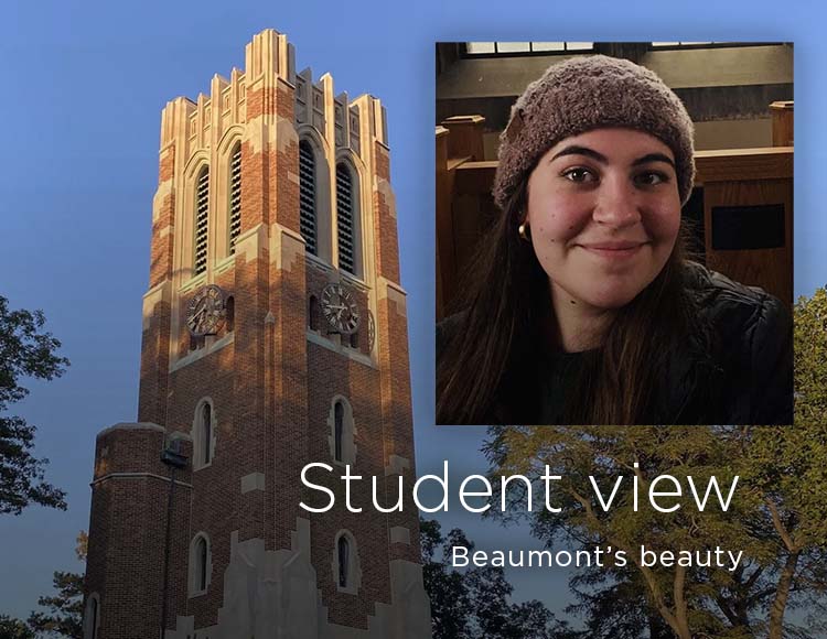 Student view: Beaumont’s beauty
